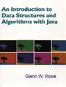 Glenn Rowe - An Introduction to Data Structures, Algorithms and Java