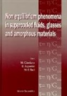 Marco Giordano, Dino Leporini, Mario P Tosi, Mario P. Tosi - Non-Equilibrium Phenomena in Supercooled Fluids, Glasses and Amorphous Materials - Proceedings of the Workshop