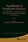 Roger Guilard, Karl M. Kadish, Kevin M. Smith, Roger Guilard, Karl M Kadish, Karl M. Kadish... - Handbook of Porphyrin Science: With Applications to Chemistry, Physics, Materials Science, Engineering, Biology and Medicine - Volume 10: Catalysis and Bio-Inspired Systems, Part I