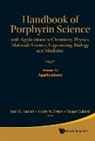 Roger Guilard, Karl M. Kadish, Kevin M. Smith, Roger Guilard, Karl M Kadish, Karl M. Kadish... - Handbook of Porphyrin Science: With Applications to Chemistry, Physics, Materials Science, Engineering, Biology and Medicine - Volume 12: Applications
