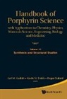 Roger Guilard, Karl M. Kadish, Kevin M. Smith, Roger Guilard, Karl M Kadish, Karl M. Kadish... - Handbook of Porphyrin Science: With Applications to Chemistry, Physics, Materials Science, Engineering, Biology and Medicine - Volume 13: Synthesis and Structural Studies
