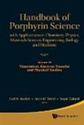 Roger Guilard, Karl M. Kadish, Kevin M. Smith, Roger Guilard, Karl M Kadish, Karl M. Kadish... - Handbook of Porphyrin Science: With Applications to Chemistry, Physics, Materials Science, Engineering, Biology and Medicine - Volume 14: Theoretical, Electron Transfer and Physical Studies