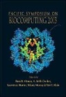 Altman Russ B, Russ B. Altman, A. Keith Dunker, Lawrence Hunter, Tiffany A. Murray - Biocomputing 2013 - Proceedings of the Pacific Symposium