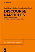 Jose Bayer, Josef Bayer, Struckmeier, Struckmeier, Volker Struckmeier - Discourse Particles