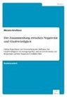 Maryna Grachova - Der Zusammenhang zwischen Negativität und Glaubwürdigkeit