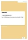 Jan Meyling - Analyse deutscher Entwicklungszusammenarbeit mit Afrika