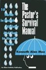 Kenneth Moe, Kenneth Alan Moe - The Pastor's Survival Manual