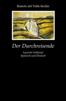 Ramón del Valle-Inclán - Der Durchreisende