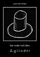 Juan de Cortez - Der Inder mit dem Zylinder