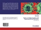 Anupam Nagpal, Anuradh Nagpal, Anuradha Nagpal, Bhuva Nagpal, Bhuvan Nagpal - Basics of Inflammation and Hypersensitivity Reactions