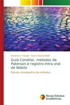 Mauro Antonio Nóbilo, Marilene O. Trindade, Marilene O. Trindade - Guia Condilar, metodos de Paterson e registro Intra oral de Nóbilo