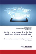 Jolanta Kowal, Anna Kuzio, Miros¿awa Wawrzak-Chodaczek, Miroslaw Wawrzak-Chodaczek, Miroslawa Wawrzak-Chodaczek - Social communication in the real and virtual world, Vol. 3
