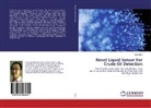 Hao Chen - Novel Liquid Sensor For Crude Oil Detection
