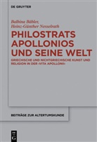 Balbin Bäbler, Balbina Bäbler, Heinz-Günther Nesselrath - Philostrats Apollonios und seine Welt