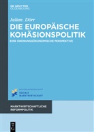 Julian Dörr, Rol H Hasse, Rolf H Hasse, Joachim Starbatty - Die europäische Kohäsionspolitik