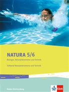 Natura Biologie, Naturphänomene und Technik, Ausgabe für Baden-Württemberg: Natura Biologie, Naturphänomene und Technik 5/6. Ausgabe Baden-Württemberg, m. 1 Beilage