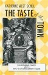 Katherine Scheil, Katherine West Scheil - The Taste of the Town