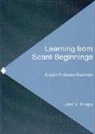 John Knapp, John V Knapp, John V. Knapp, Knapp John V. - Learning From Scant Beginnings