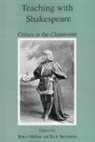 Bruce McIver, Bruce McIver, McIver Bruce, Ruth Stevenson, Stevenson Ruth - Teaching With Shakespeare