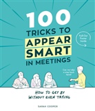 Sarah Cooper - 100 Tricks to Appear Smart in Meetings