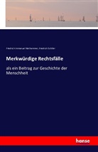 Friedrich Immanue Niethammer, Friedrich Immanuel Niethammer, Friedrich Schiller, Friedrich von Schiller - Merkwürdige Rechtsfälle