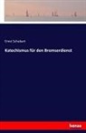 Ernst Schubert - Katechismus für den Bremserdienst