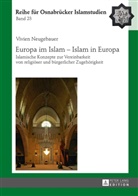Vivien Neugebauer, Rauf Ceylan - Europa im Islam - Islam in Europa