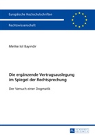 Melike Bayindir, Melike Isil Bayindir - Die ergänzende Vertragsauslegung im Spiegel der Rechtsprechung