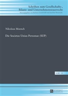 Nikolaus Moench - Die Societas Unius Personae (SUP)