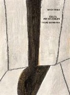 Franz Bernhard, Eric Thies, Erich Thies - Dialog mit den Dingen - Franz Bernhard