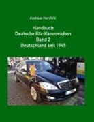 Andreas Herzfeld - Handbuch Deutsche Kfz-Kennzeichen Band 2 Deutschland seit 1945