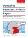 Walhalla Fachredaktion, Walhalla Fachredaktion - Deutsches Beamten-Jahrbuch Bayern, Ausgabe 2017