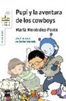 María Menéndez-Ponte, María Menéndez-Ponte Cruzat, Javier Andrada Guerrero - Pupi y la aventura de los Cowboys