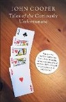 John Cooper - Tales of the Curiously Unfortunate