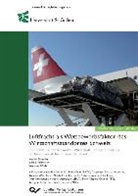 Joachim Ehrenthal, Joerg S Hofstetter, Wolfgang Stölzle - Luftfracht als Wettbewerbsfaktor des Wirtschaftsstandortes Schweiz