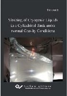 Tim Arndt - Sloshing of Cryogenic Liquids in a Cylindrical Tank under normal Gravity Conditions