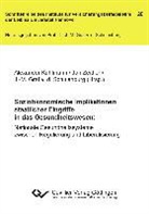 Johann-Matthias Graf von der Schulenburg, Johann-Matthias Graf von der Schulenburg, Alexander Kuhlmann, Jan Zeidler - Sozio&ouml;konomische Implikationen staatlicher Eingriffe in das Gesundheitswesen