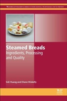 Sidi Huang, Sidi Miskelly Huang, Huang Sidi, Diane Miskelly, Miskelly Diane - Steamed Breads