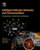 Paul Anand, Paul Chilamkurti Anand, Naveen Chilamkurti, Chilamkurti Naveen, Alfred Daniel, Daniel Alfred... - Intelligent Vehicular Networks and Communications