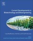 Suresh Dubey, Suresh Kumar Dubey, Suresh Pandey Dubey, Suresh Kumar Dubey, Ashok Pandey, Pandey Ashok... - Current Developments in Biotechnology and Bioengineering