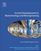 Ashok Pandey, Ashok Soccol Pandey, Guocheng Du, Dussap Claude-Gilles, Maria Ángeles Sanromán, Ashok Pandey... - Current Developments in Biotechnology and Bioengineering