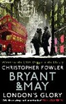 Christopher Fowler - Bryant & May - London's Glory