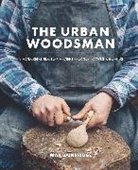 Max Bainbridge - The Urban Woodsman