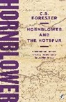 C S Forester, C. S. Forester, C.S. Forester - Hornblower and the Hotspur