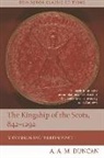 A A M Duncan, A. A. Duncan, A. A. M Duncan, A. A. M. Duncan, A. A. M./ Broun Duncan - Kingship of the Scots, 842-1292