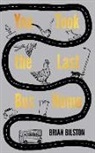 Brian Bilston - You Took the Last Bus Home