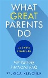 Erica Reischer, Reischer Erica - What Great Parents Do