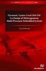 Luigi Pomante - Electronic System-Level HW/SW Co-Design of Heterogeneous Multi-Processor Embedded Systems