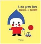Xavier Deneux - Il mio primo libro tocca e scopri