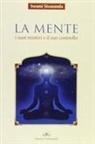 Swami Saraswati Sivananda - La mente. I suoi misteri e il suo controllo